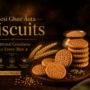 Pure Desi Ghee Aata Biscuits